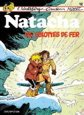 Couverture du produit · Natacha - tome 12 - LES CULOTTES DE FER