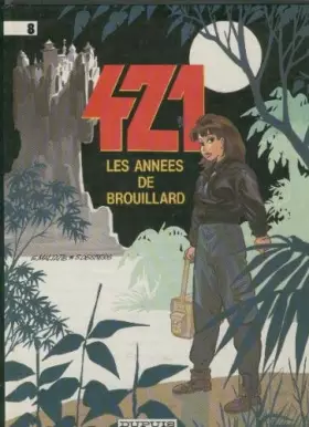 Couverture du produit · 421, Tome 8 : Les Années de brouillard