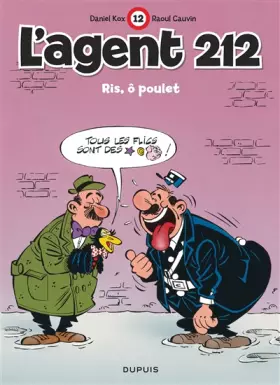 Couverture du produit · L'agent 212, tome 12 : Ris, ô poulet
