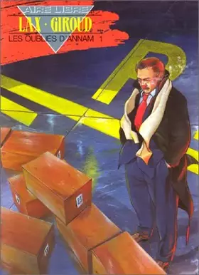 Couverture du produit · Les Oubliés d'Annam, tome 1