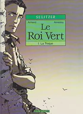 Couverture du produit · Le roi vert, N°  1 : La traque