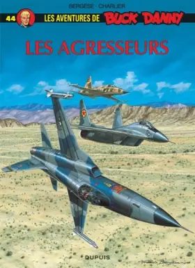 Couverture du produit · Buck Danny, tome 44 : Les Agresseurs
