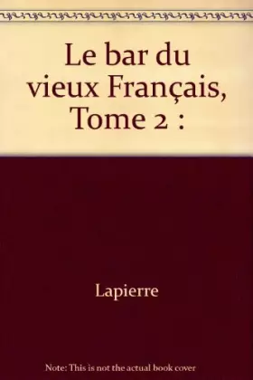 Couverture du produit · Le bar du vieux Français, Tome 2