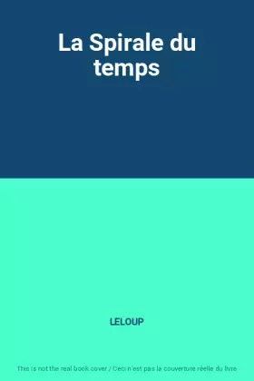 Couverture du produit · La Spirale du temps