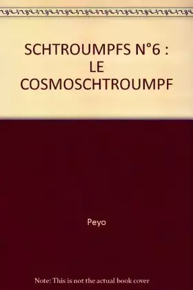 Couverture du produit · Le cosmoschtroumpf , tome 6