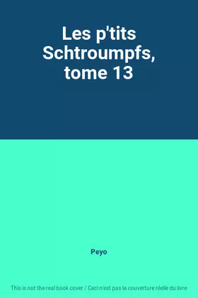 Couverture du produit · Les p'tits Schtroumpfs, tome 13