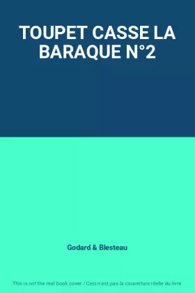 Couverture du produit · TOUPET CASSE LA BARAQUE N°2
