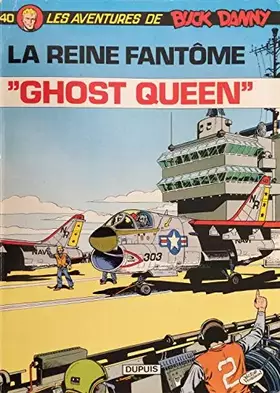 Couverture du produit · Buck Danny, tome 40 : Ghost queen