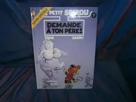 Couverture du produit · Le petit spirou n07 demande a ton pere c