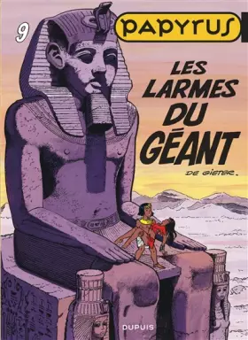 Couverture du produit · Papyrus, tome 9 : les larmes du géant