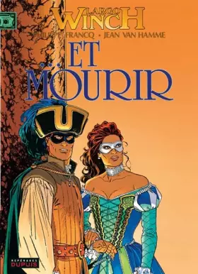 Couverture du produit · Largo Winch, tome 10 : Et Mourir