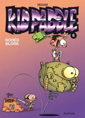 Couverture du produit · Kid Paddle, Tome 6 : Rodéo Blork
