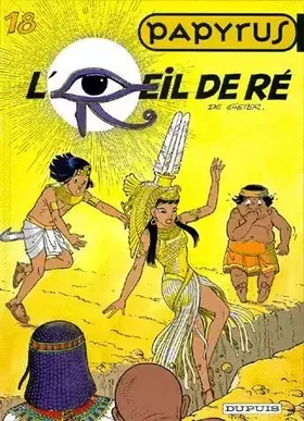 Couverture du produit · L'Oeil de Ré. Papyrus, numéro 18