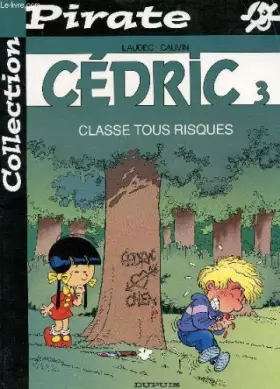 Couverture du produit · BD Pirate : Cédric, tome 3 : Classes tous risques
