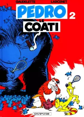 Couverture du produit · Pedro Le Coati, tome 2