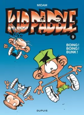 Couverture du produit · Kid Paddle, tome 9 : Boing ! Boing ! Bunk !