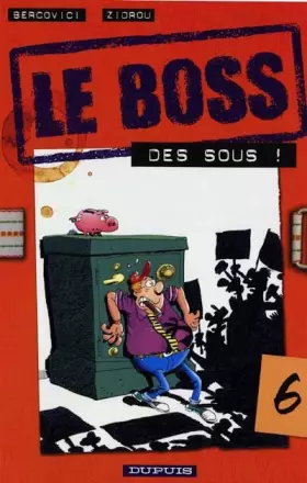 Couverture du produit · Le Boss, tome 6 : Des sous !