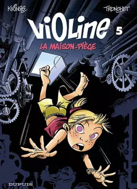 Couverture du produit · Violine, Tome 5 : La maison-piège