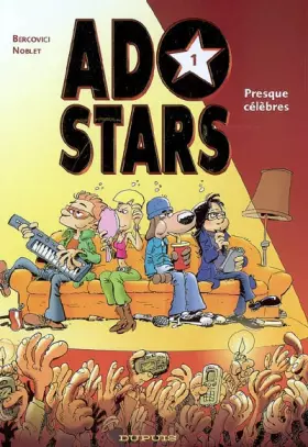Couverture du produit · Adostars - tome 1 - Presque célèbres