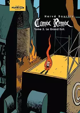 Couverture du produit · Comix Remix, Tome 3 : Le Grand Exil