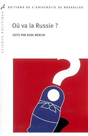 Couverture du produit · Où va la Russie ?