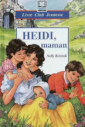 Couverture du produit · Heidi, maman