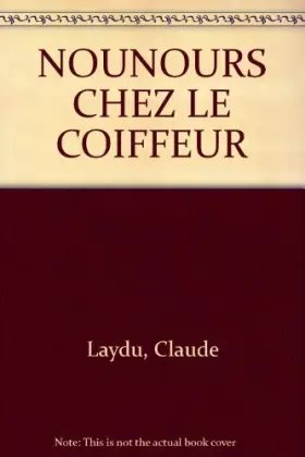 Couverture du produit · NOUNOURS CHEZ LE COIFFEUR