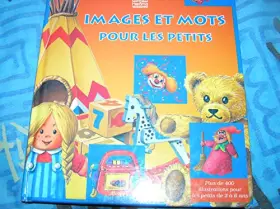Couverture du produit · IMAGES ET MOTS POUR LES PETITS