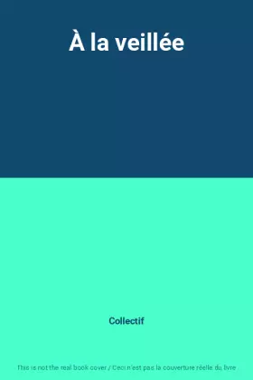 Couverture du produit · À la veillée