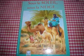 Couverture du produit · Sous le Soleil Sous la Neige