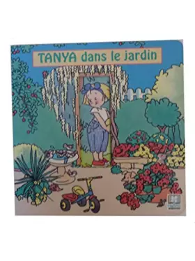 Couverture du produit · Tanya dans le jardin