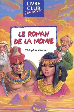 Couverture du produit · Le roman de la momie