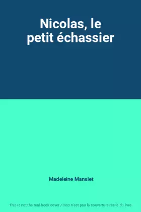 Couverture du produit · Nicolas, le petit échassier