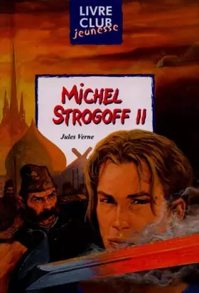 Couverture du produit · Michel Strogoff, tome 2