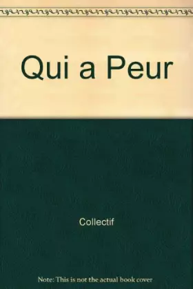 Couverture du produit · Qui a peur ?