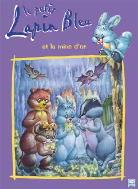 Couverture du produit · PT LAPIN BLEU ET MINE D OR