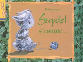 Couverture du produit · Serpolet s'ennuie...
