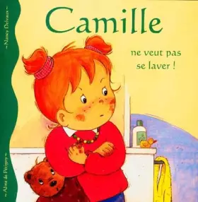 Couverture du produit · Camille ne veut pas se laver !