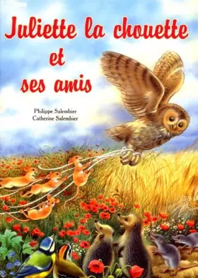 Couverture du produit · Juliette la chouette et ses amis