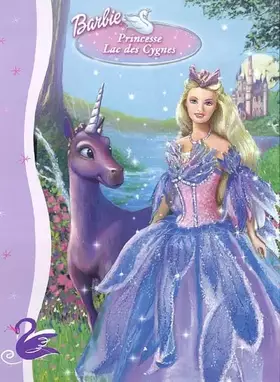 Couverture du produit · Barbie Princesse Lac des cygnes