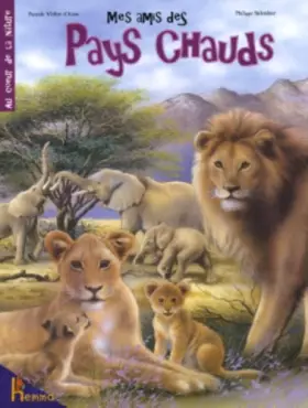 Couverture du produit · Mes amis des pays chauds