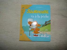 Couverture du produit · Sourimousse va à la pêche