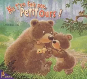 Couverture du produit · Ne t'en fais pas, Petit Ours !