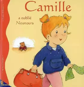 Couverture du produit · Camille a oublié Nounours