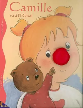 Couverture du produit · CAMILLE VA A L'HOPITAL
