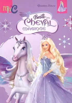 Couverture du produit · Barbie et le cheval magique