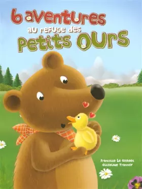 Couverture du produit · 6 AVENTURES AU REFUGE PTS OURS
