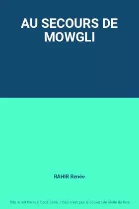 Couverture du produit · AU SECOURS DE MOWGLI
