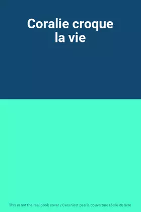 Couverture du produit · Coralie croque la vie