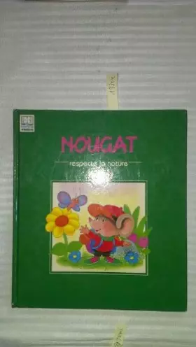 Couverture du produit · Nougat respecte la nature